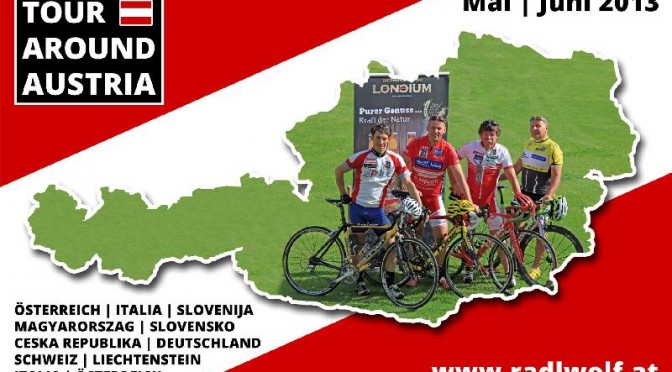 Reisetagebuch: Radlwolf & Freunde Österreich-Umrundung „Tour Around Austria 18. Mai – 8. Juni 2013“